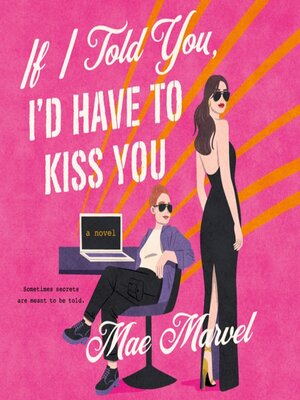 If I Told You, I'd Have to Kiss You - Audiobook